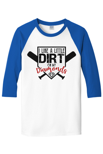 I like a Little Dirt Raglan Royal