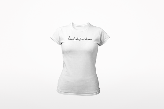 Ladies Cursive Limited Freedom Tee