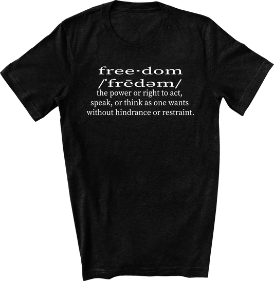 Freedom Definition T-shirt