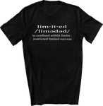 Limited Definition T-shirt