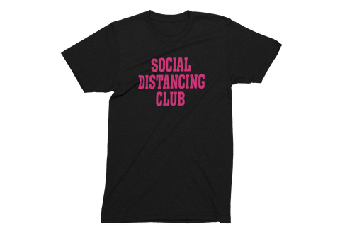 Unisex Social Distancing Club T-shirt Black Pink Writing